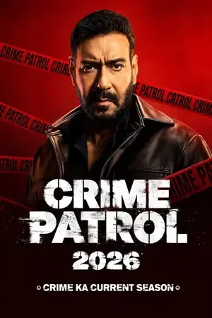 Crime Patrol 2026: Crime Ka Current Season 2026 Season 1 Hindi Sony-Liv Audio [EP - 07 ADDED]